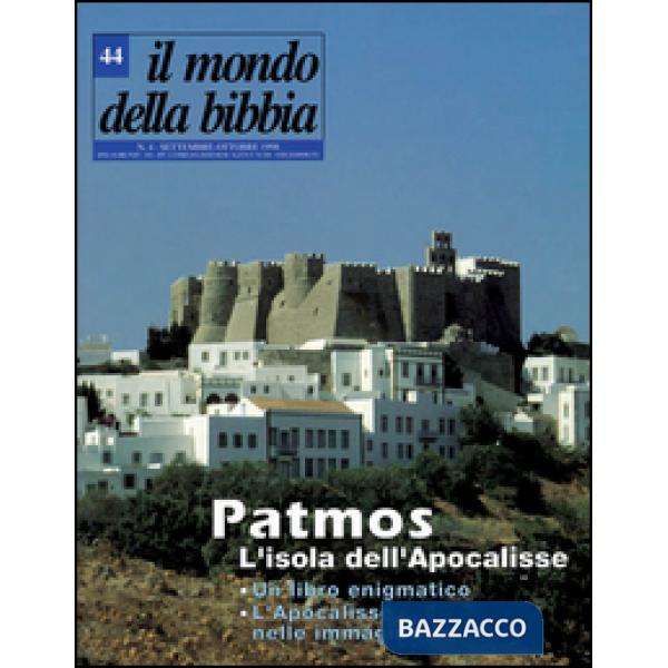Mondo della Bibbia (1998) (Il). Vol. 44: Patmos: l'isola dell'Apocalisse