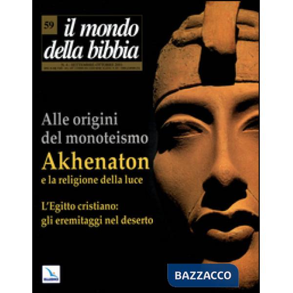 Mondo della Bibbia (2001) (Il). Vol. 59: Akhenaton