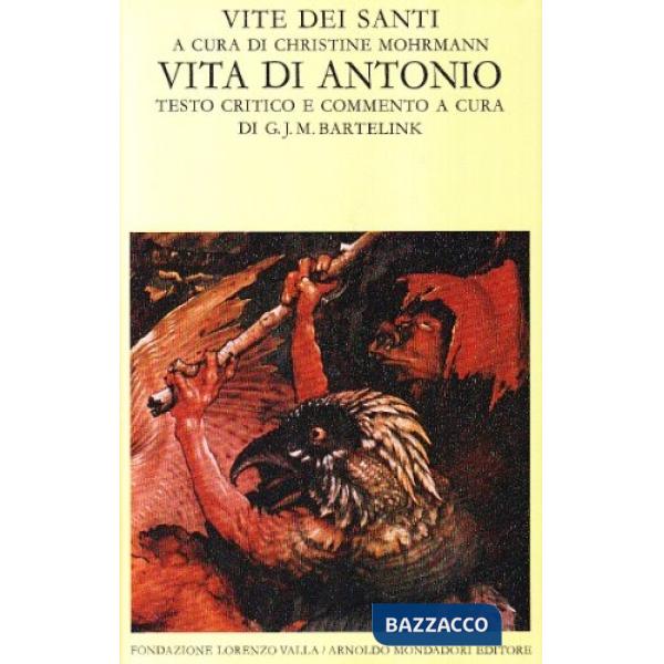 Vite dei santi dal III al VI secolo. Vol. 1: Vita di Antonio.