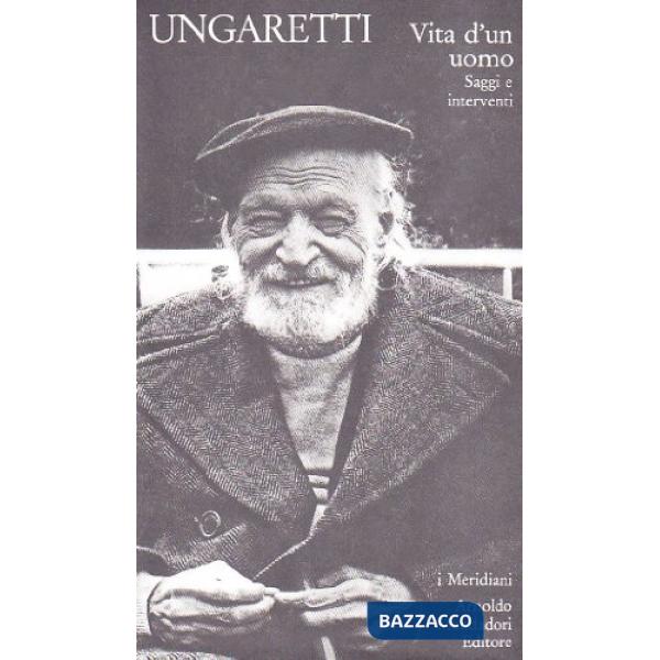 Vita d'un uomo. Saggi e interventi