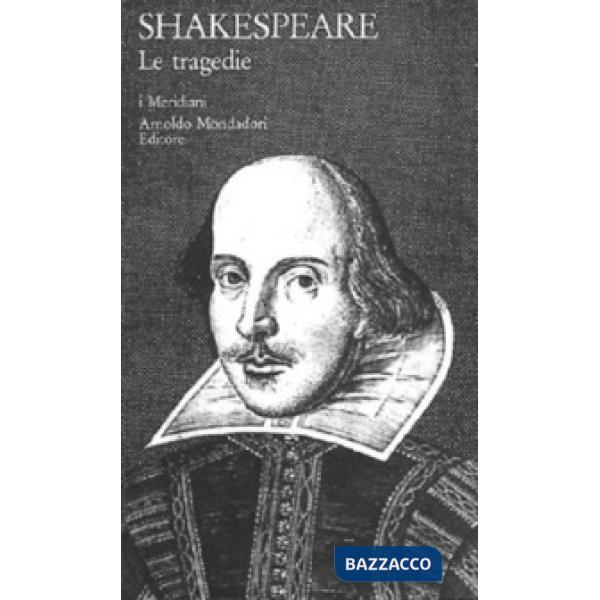 Teatro completo. Testo inglese a fronte. Vol. 4: Le tragedie