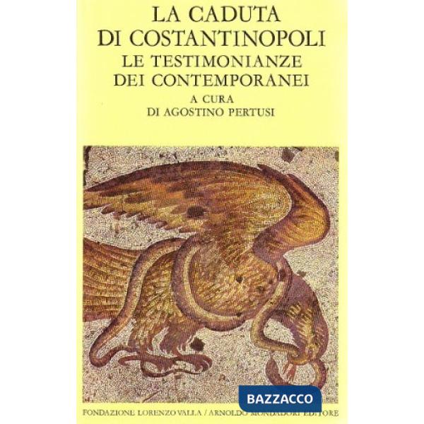 Caduta di Costantinopoli (La). Vol. 1