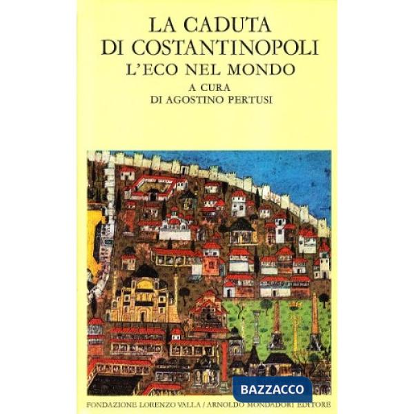 Caduta di Costantinopoli (La). Vol. 2