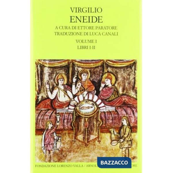 Eneide. Testo originale a fronte. Vol. 1: Libri I-II.