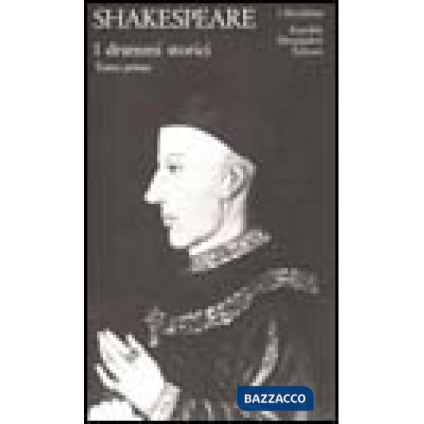 Teatro completo. Testo inglese a fronte. Vol. 7: I drammi storici