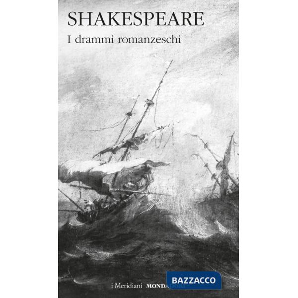 Teatro completo. Testo inglese a fronte. Vol. 6: I drammi romanzeschi