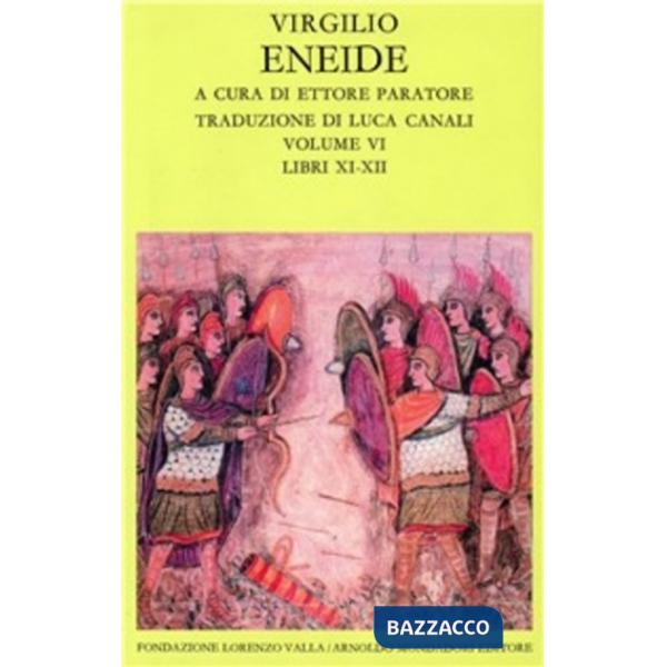 Eneide. Testo originale a fronte. Vol. 6: Libri XI-XII