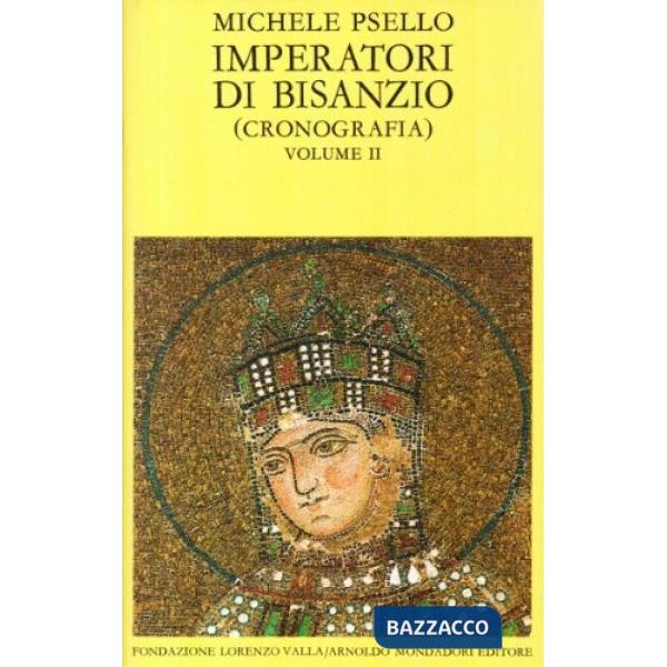 Imperatori di Bisanzio. Testo a fronte. Vol. 2: Cronografia. Libri VI 76-VII.