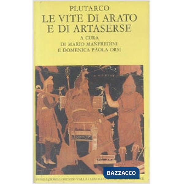 Vite di Arato e di Artaserse (Le)