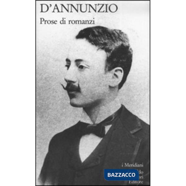 Prose di romanzi. Vol. 1: I romanzi della Rosa