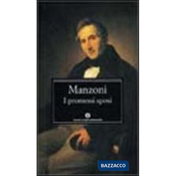 PROMESSI SPOSI. STORIA MILANESE DEL SECOLO XVII SCOPERTA E RIFATTA (I)