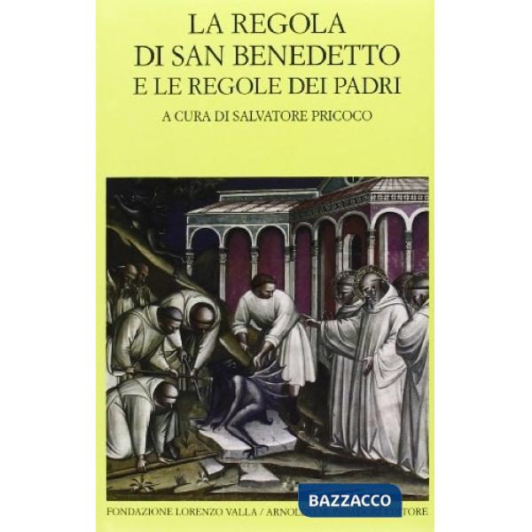 Regola di san Benedetto e le regole dei Padri (La)