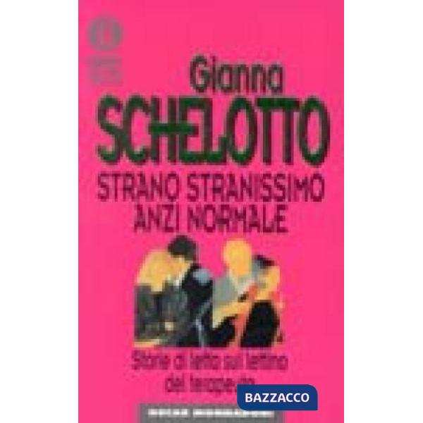 Strano, stranissimo, anzi normale