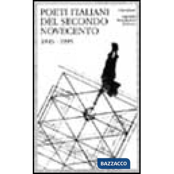 Poeti italiani del secondo Novecento. 1945-1995