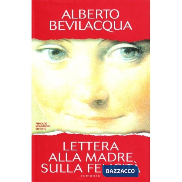 Lettera alla madre sulla felicità