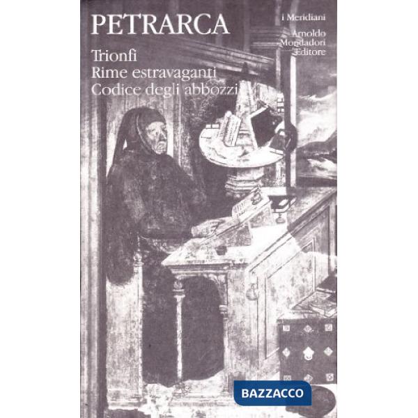 Opere italiane. Trionfi-Rime