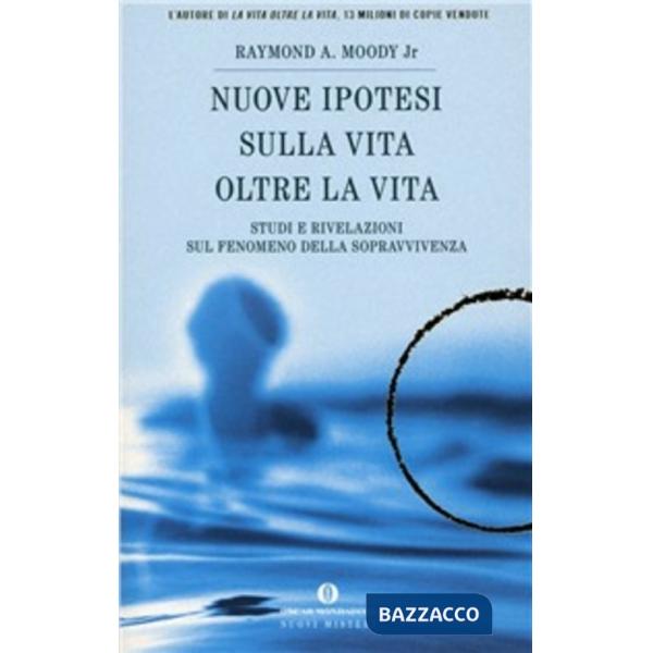 Nuove ipotesi su «La vita oltre la vita»