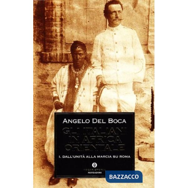 Italiani in Africa orientale (Gli). Vol. 1