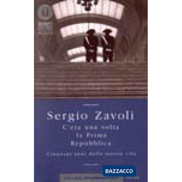 C'era una volta la prima Repubblica