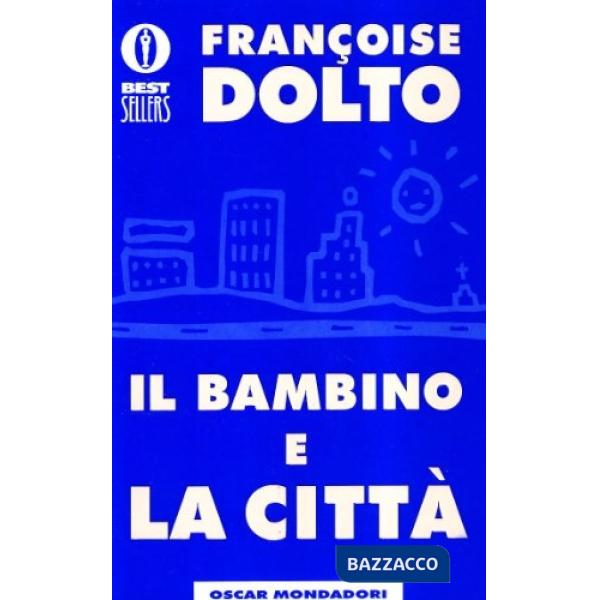 Bambino e la città (Il)