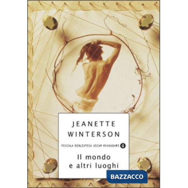 Mondo e altri luoghi (Il)