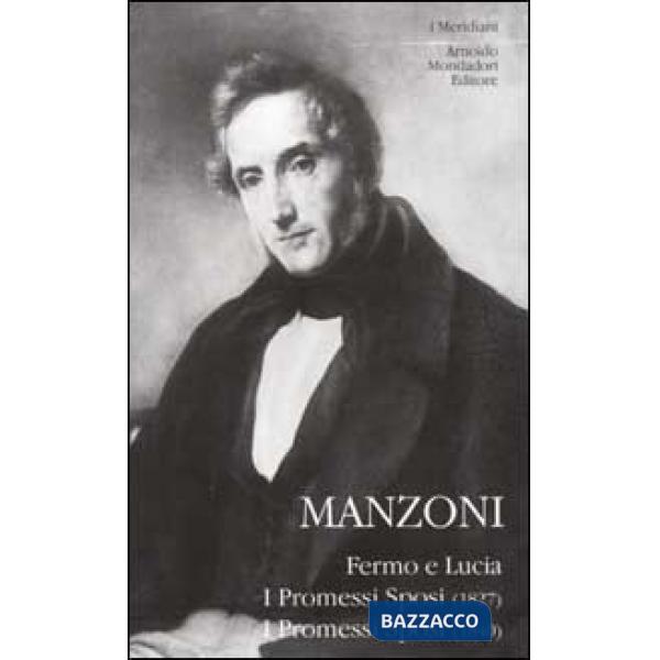 Fermo e Lucia. I Promessi sposi (1827). I promessi sposi (1840) (3 voll. in cofa