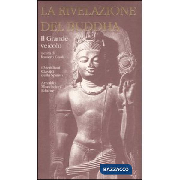 Rivelazione del Buddha (La). Vol. 2: Il Grande veicolo