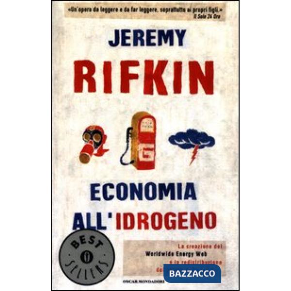 Economia all'idrogeno. La creazione del Worldwide Energy Web e la redistribuzion