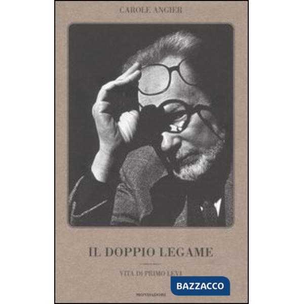 Doppio legame. Vita di Primo Levi (Il)