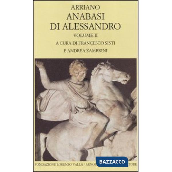 Anabasi di Alessandro. Testo greco a fronte. Vol. 2