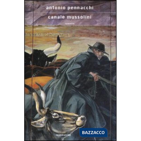 Canale Mussolini. Parte prima