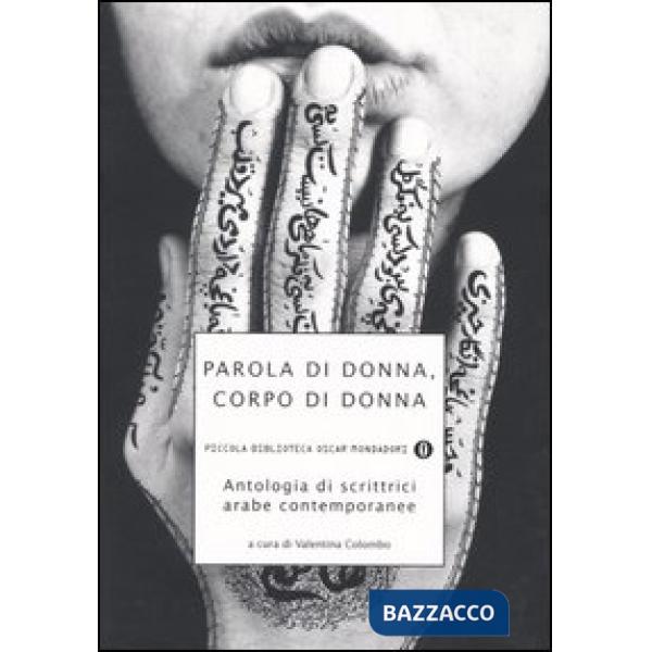 Parola di donna, corpo di donna. Antologia di scrittrici arabe contemporanee