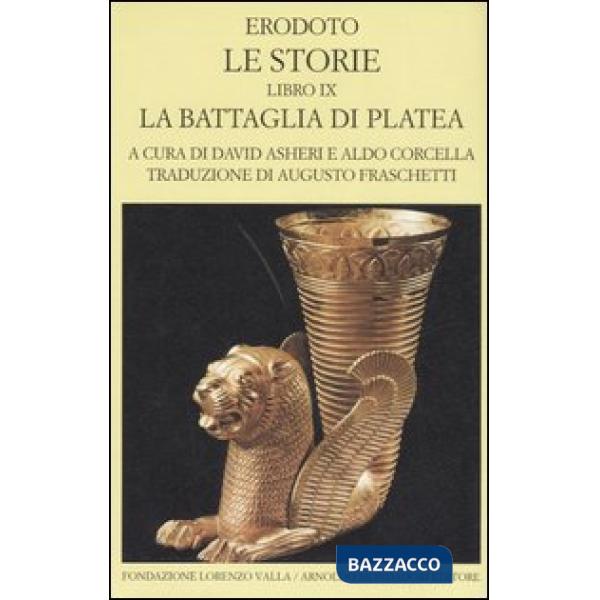 Storie. Libro 9°: La battaglia di Platea. Testo greco a fronte (Le)