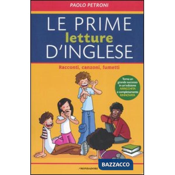 Prime letture d'inglese. Racconti, canzoni, fumetti. Ediz. bilingue (Le)