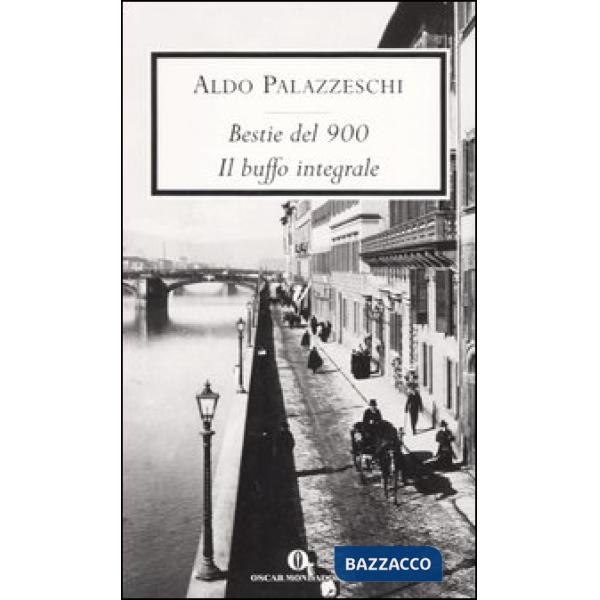 Bestie del '900-Il buffo integrale