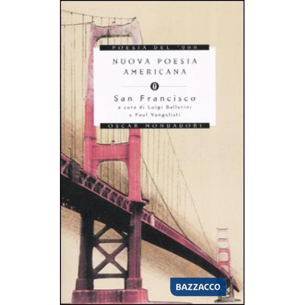 Nuova poesia americana. San Francisco. Testo inglese a fronte