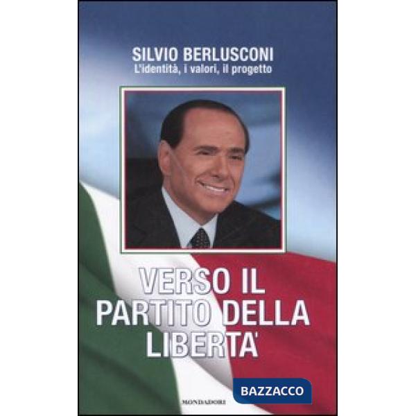 Verso il Partito della Libertà