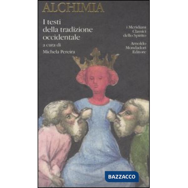 Alchimia. I testi della tradizione occidentale