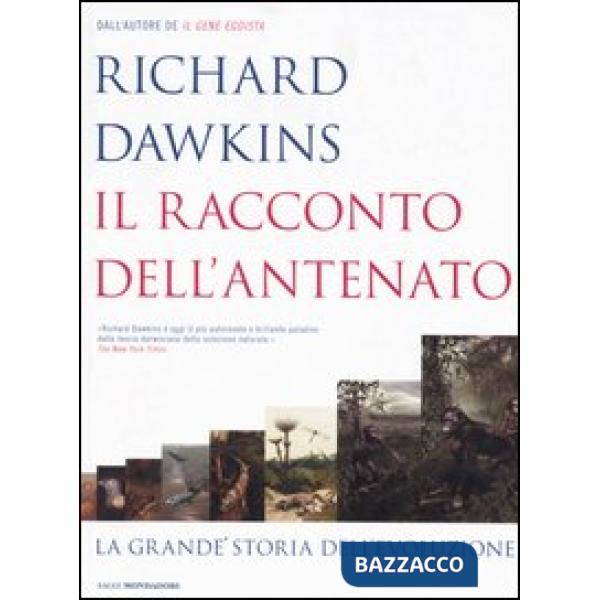 Racconto dell'antenato. La grande storia dell'evoluzione (Il)