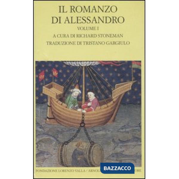 Romanzo di Alessandro. Testo greco e latino a fronte (Il). Vol. 1