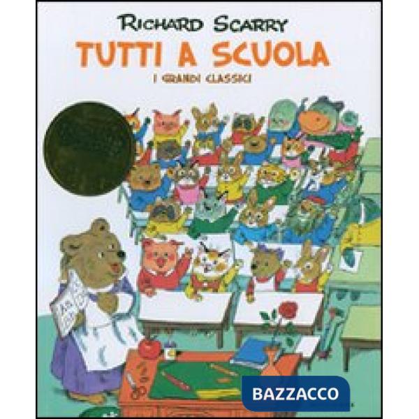 Tutti a scuola. I grandi classici. Ediz. illustrata