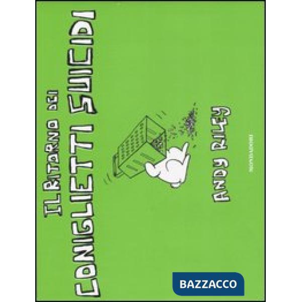 Ritorno dei coniglietti suicidi (Il)