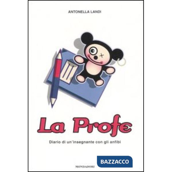 Profe. Diario di un insegnante con gli anfibi (La)