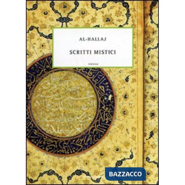 Cristo dell'Islam. Scritti mistici (Il)