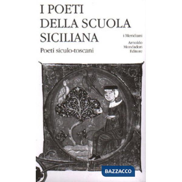 Poeti della Scuola siciliana (I). Vol. 3: Poeti siculo-toscani