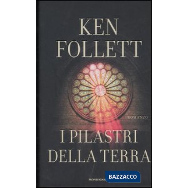 Pilastri della terra (I) (n.e.)