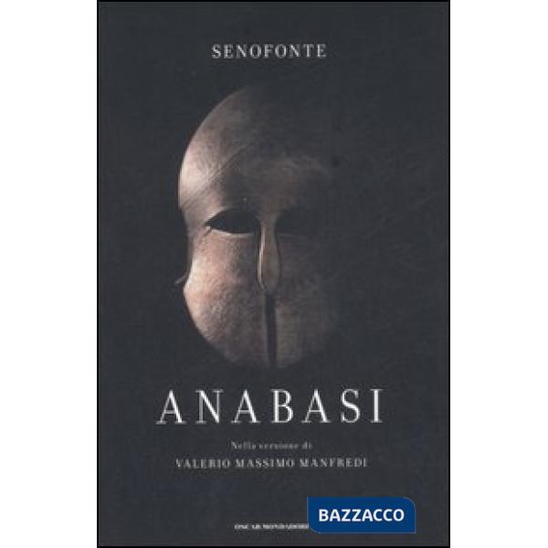 Anabasi. Nella versione di Valerio Massimo Manfredi