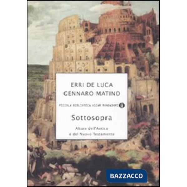 Sottosopra. Alture dell'Antico e del Nuovo Testamento