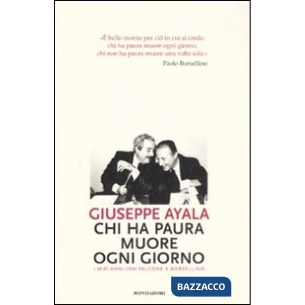 Chi ha paura muore ogni giorno. I miei anni con Falcone e Borsellino