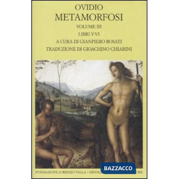Metamorfosi. Testo latino a fronte. Vol. 3: Libri V-VI